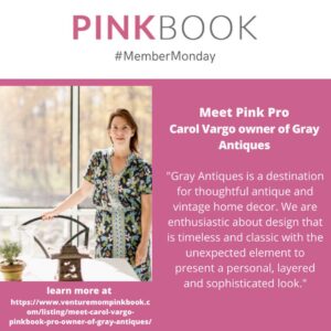 Read more about the article ✨Member Monday Highlight ✨⁠ Meet Carol Vargo Pinkbook Pro owner of Gray Antiques