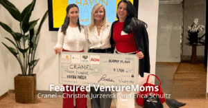 Read more about the article Featured VentureMoms — Christine Jurzenski & Erica Schultz, Founders of CRANEL